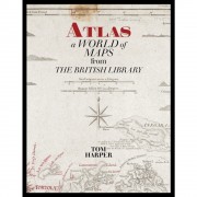 Atlas: A World of Maps from the British Library